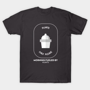 Plants Only Please T-Shirt